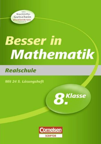 Besser in der Sekundarstufe I - Mathematik - Realschule: 8. Schuljahr - Übungsbuch mit separatem Lösungsheft (24 S.)