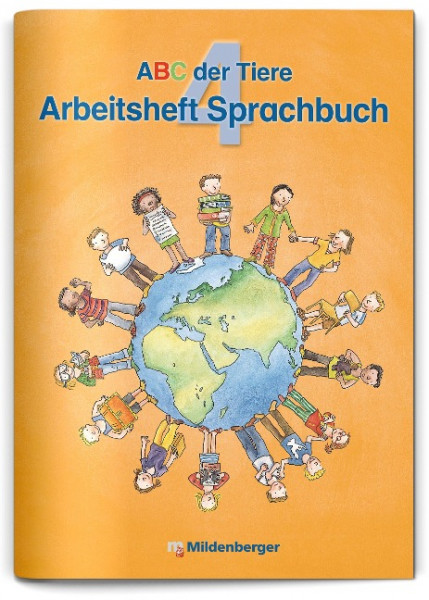 ABC der Tiere 4. Arbeitsheft zum Sprachbuch - Ausgabe Bayern