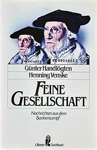 Feine Gesellschaft. Nachrichten aus dem Bankensumpf.
