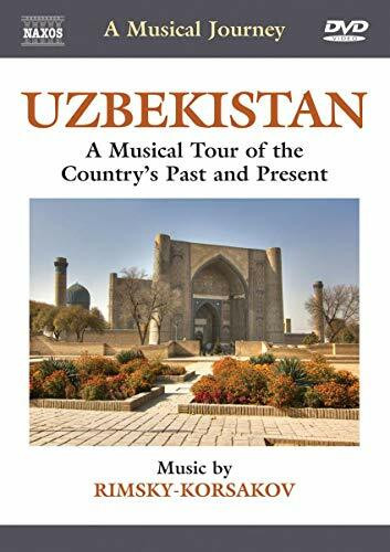 Naxos Scenic Musical Journeys Uzbekistan A Musical Tour of the Country's Past and Present