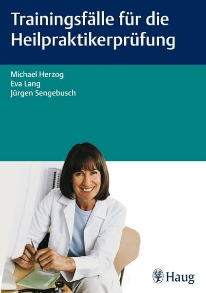 Trainingsfälle für die Heilpraktikerprüfung