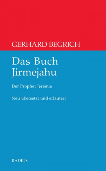 Das Buch Jirmejahu: Der Prophet Jeremia