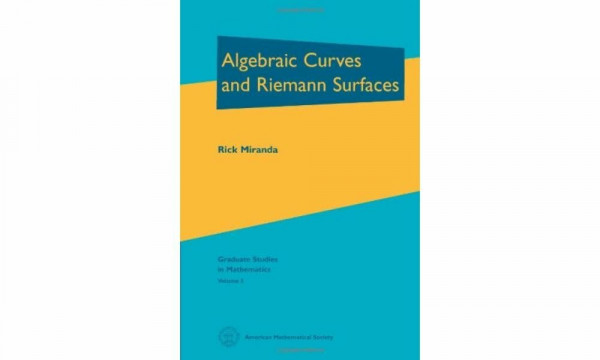 Algebraic Curves and Riemann Surfaces (Graduate Studies in Mathematics, 5, Band 5)
