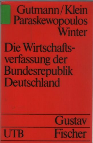 Die Wirtschaftsverfassung der Bundesrepublik Deutschland