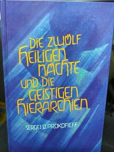 Die zwölf heiligen Nächte und die geistigen Hierarchien