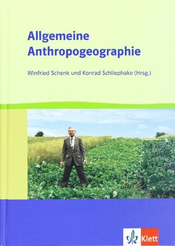 Allgemeine Anthropogeographie (Perthes GeographieKolleg)
