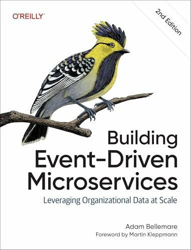 Building Event-Driven Microservices: Leveraging Organizational Data at Scale