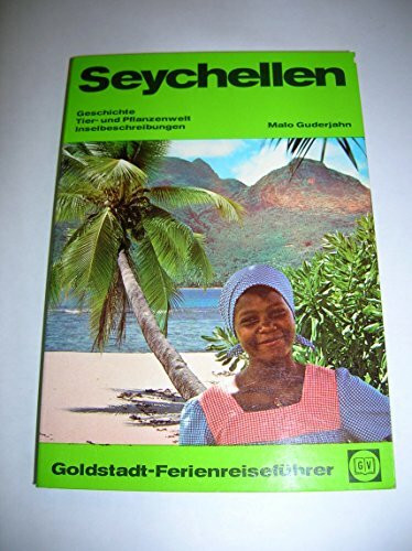 Seychellen. Goldstadt- Reiseführer.