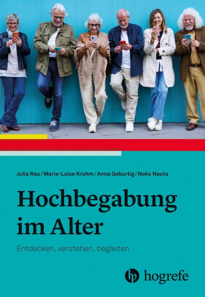 Hochbegabung im Alter: Entdecken, verstehen, begleiten