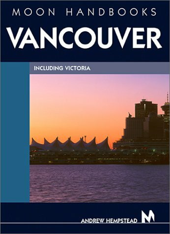 Vancouver Handbook (Moon Handbooks)