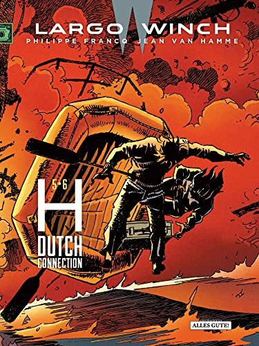 Largo Winch – Doppelband: 5 • 6 H - Dutch Connection