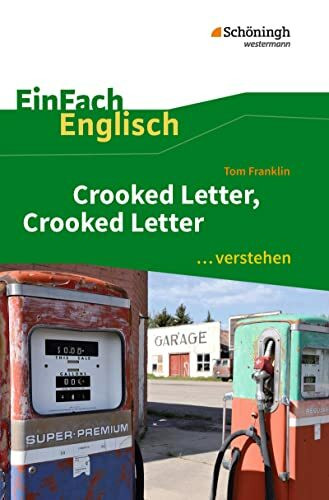 EinFach Englisch ...verstehen: Tom Franklin: Crooked Letter, Crooked Letter Interpretationshilfe: Interpretationshilfen (EinFach Englisch ...verstehen: Interpretationshilfen)