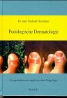 Podologische Dermatologie Bd.III