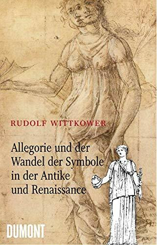 Allegorie und der Wandel der Symbole in der Antike und der Renaissance