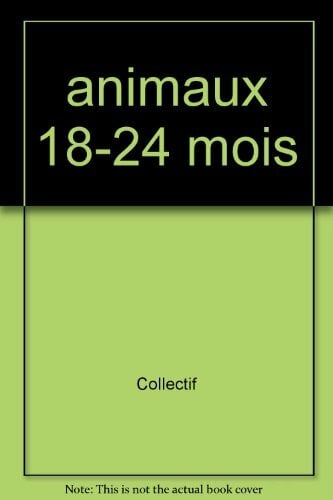 Animaux (18-24 m.) Animaux (18-24 m.)
