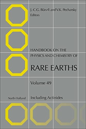 Handbook on the Physics and Chemistry of Rare Earths: Including Actinides (Handbook on the Physics and Chemistry of Rare Earths, Volume 49, Band 49)