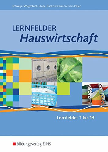 Lernfelder Hauswirtschaft: Lernfelder 1-13: Schülerband
