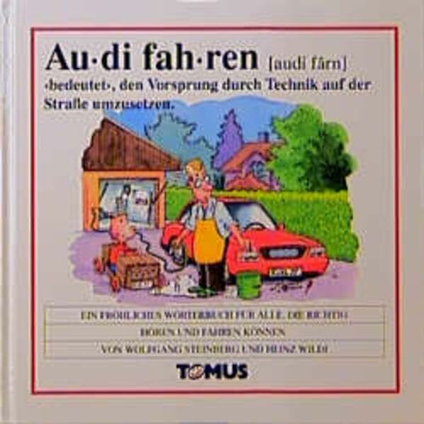 Audi fahren (Tomus - Die fröhlichen Wörterbücher)