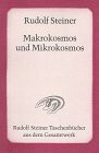 Makrokosmos und Mikrokosmos: Die grosse und die kleine Welt. Seelenfragen, Lebensfragen, Geistesfragen. 12 Vorträge, Wien 1910: Die große und die ... Geistesfragen. 12 Vorträge, Wien 1910