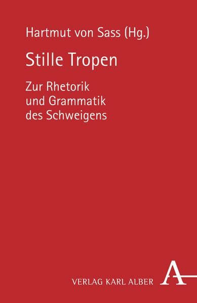Stille Tropen: Zur Rhetorik und Grammatik des Schweigens