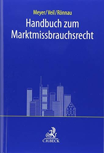 Handbuch zum Marktmissbrauchsrecht (C.H. Beck Bankrecht)