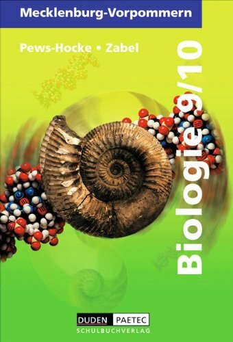 Duden Biologie - Sekundarstufe I - Mecklenburg-Vorpommern: 9./10. Schuljahr - Schülerbuch