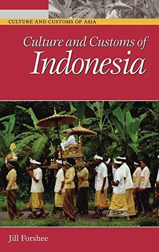 Culture and Customs of Indonesia (Culture and Customs of Asia)