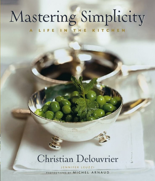 Mastering Simplicity: A Life in the Kitchen