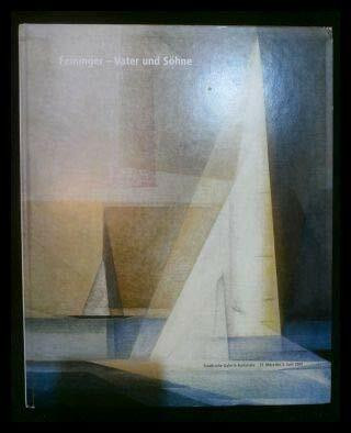 Feininger - Vater und Söhne