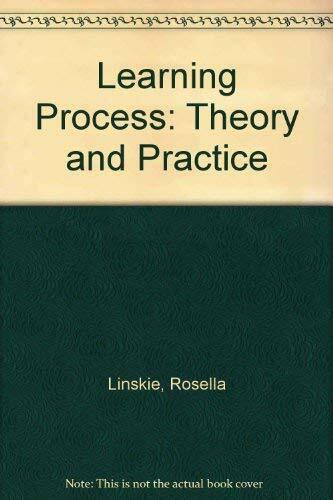 Learning Process: Theory and Practice