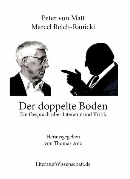 Der doppelte Boden: Ein Gespräch über Literatur und Kritik