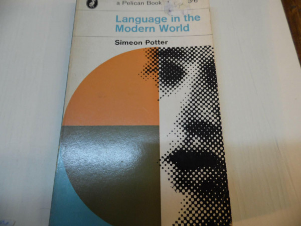 Language in the Modern World (Pelican S.)