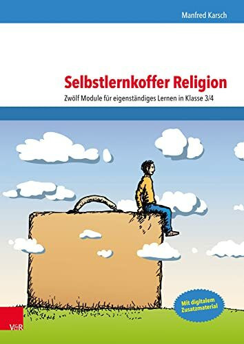 Selbstlernkoffer Religion: Zwölf Module für eigenständiges Lernen in Klasse 3/4