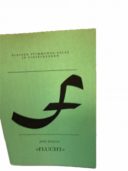 F – Flucht (Kleiner Stimmungs-Atlas in Einzelbänden)