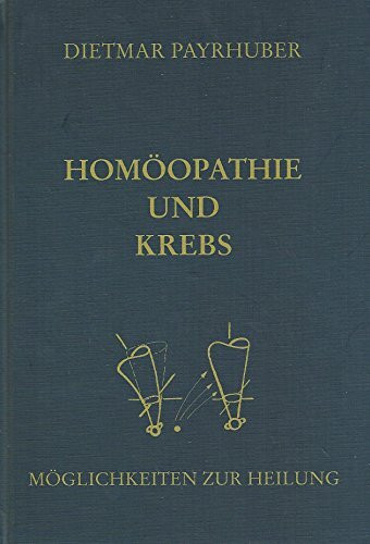 Homöopathie und Krebs: Möglichkeiten zur Heilung