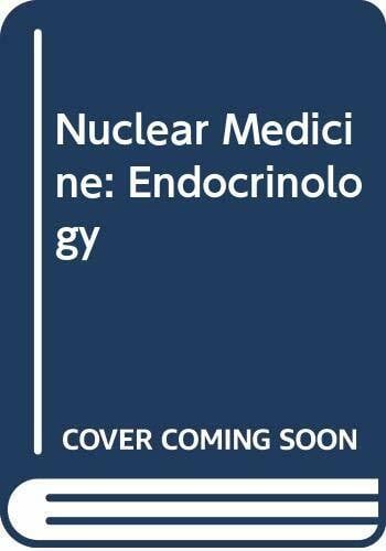 Nuclear Medicine: Endocrinology