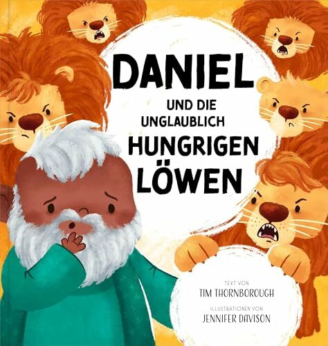 Daniel und die unglaublich hungrigen Löwen (Meine allerschönsten Bibelgeschichten) Daniel und die unglaublich hungrigen Löwen (Meine allerschönsten Bibelgeschichten)