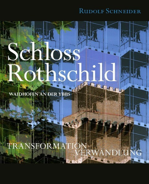 Schloss Rothschild - Waidhofen an der Ybbs
