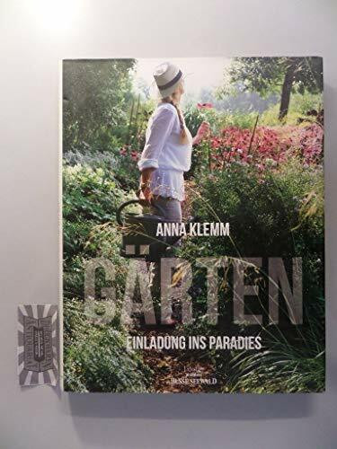 Gärten: Die Einladung ins Paradies