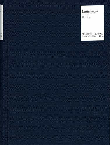 Krisis: Eine Lektüre der "Weltalter"-Texte F. W. J. Schellings (Spekulation und Erfahrung)