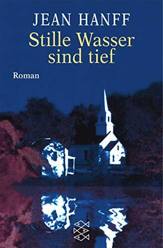Stille Wasser sind tief: Roman (Fischer Taschenbücher)