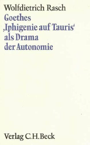 Goethes Iphigenie auf Tauris als Drama der Autonomie
