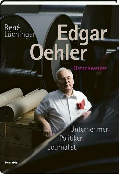 Edgar Oehler: Ostschweizer