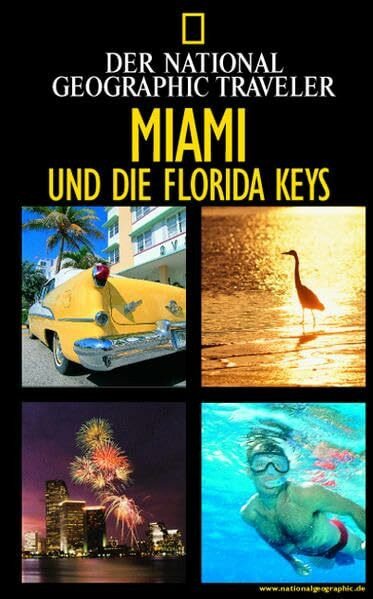 National Geographic Traveler, Miami und die Florida Keys