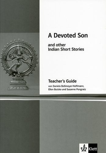 A Devoted Son: And other Indian Short Stories / Teacher´s Guide