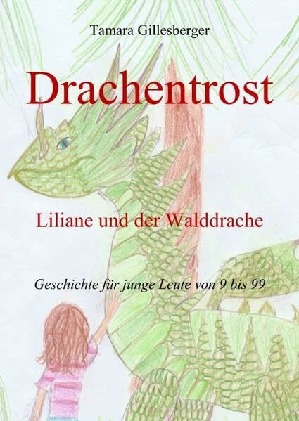 Liliane und der Walddrache: Drachentrost