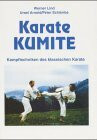 Karate Kumite: Kampftechniken des klassischen Karate