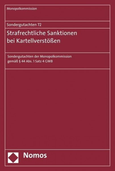 Sondergutachten 72: Strafrechtliche Sanktionen bei Kartellverstößen