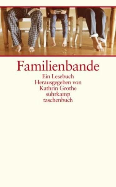 Familienbande: Ein Lesebuch (suhrkamp taschenbuch)