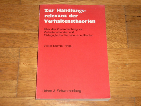 Zur Handlungsrelevanz der Verhaltenstheorien. 2. Beiheft zur Zeitschrift 'Unterrichtswissenschaft'